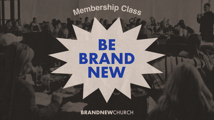 Be Brand New membership class